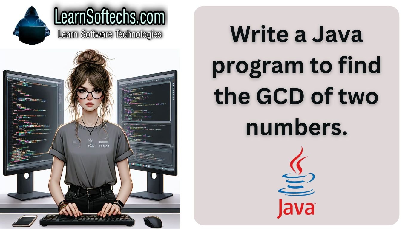 Java program to find the GCD of two numbers