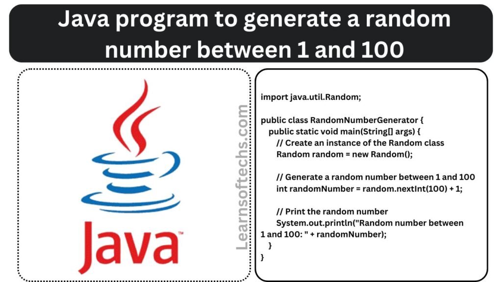 Java program to generate a random number between 1 and 100