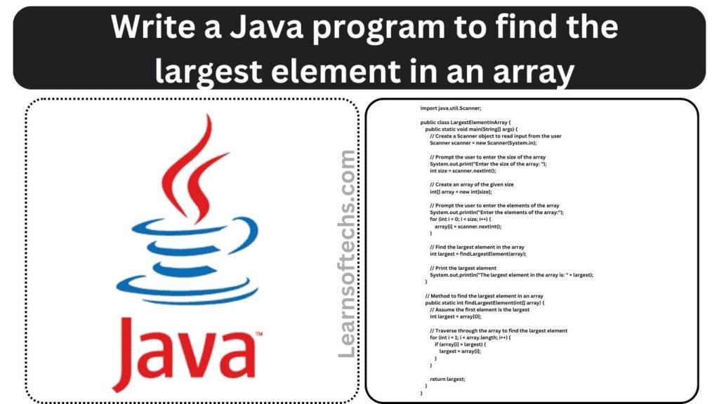 Java program to find the largest element in an array