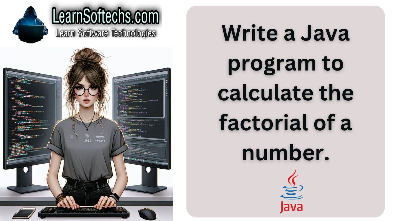 Write a Java program to calculate the factorial of a number.