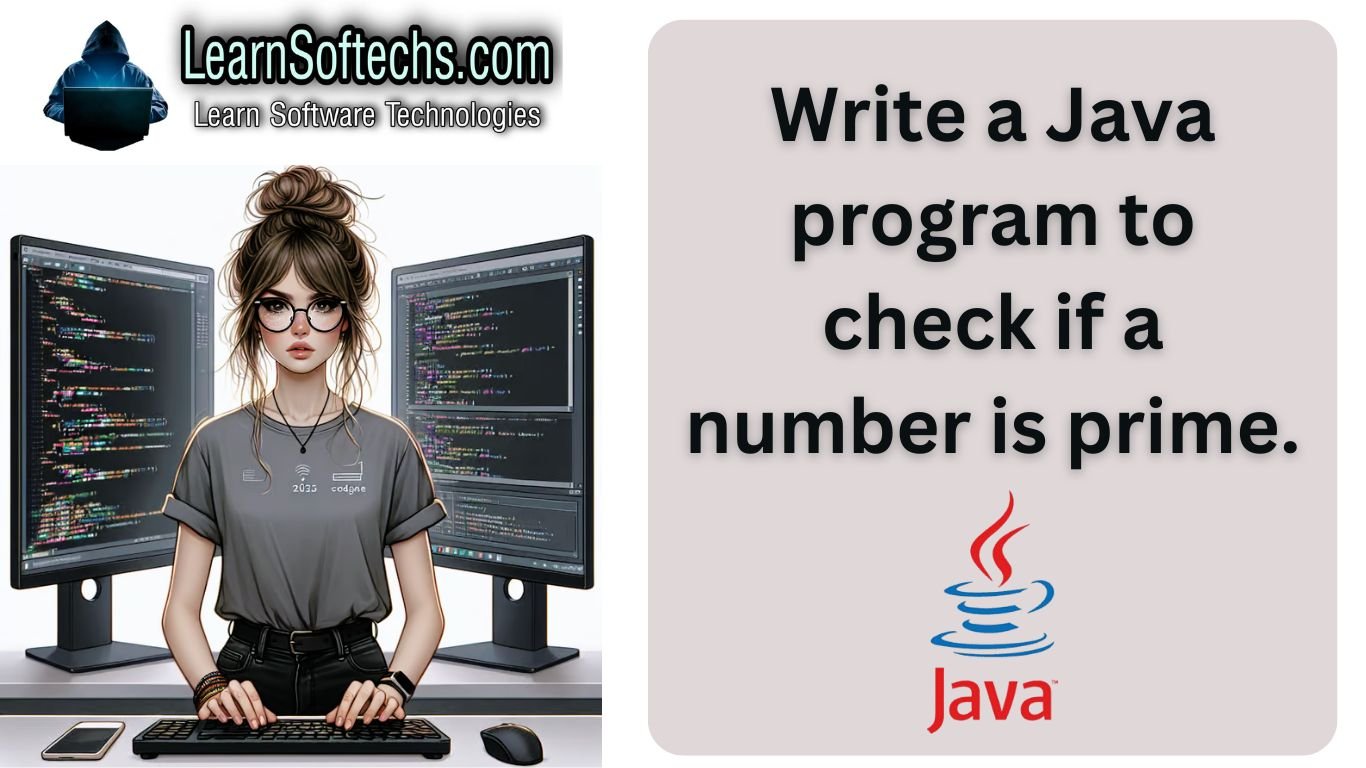 Write a Java program to check if a number is prime.